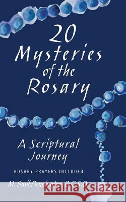 20 Mysteries of the Rosary: A Scriptural Journey Pennington, M. 9780764811005 Liguori Publications