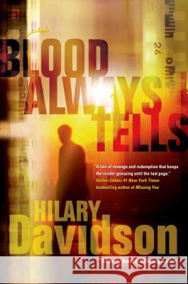 Blood Always Tells Hilary Davidson 9780765333551