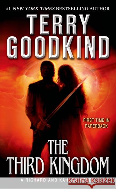 The Third Kingdom: A Richard and Kahlan Novel Goodkind, Terry 9780765370679