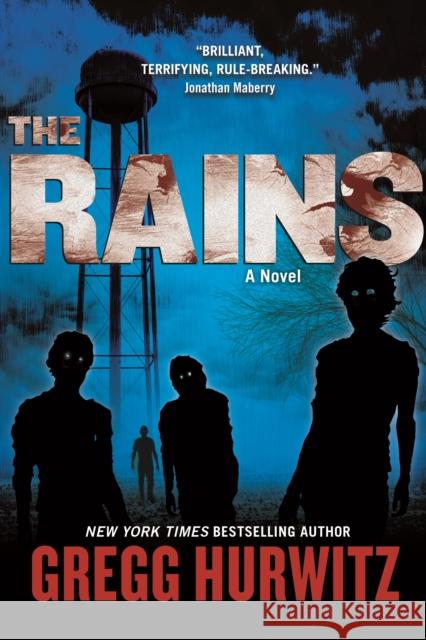 The Rains Gregg Hurwitz 9780765382689