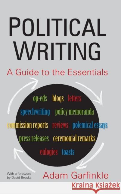 Political Writing: A Guide to the Essentials: A Guide to the Essentials Garfinkle, Adam 9780765631237 M.E. Sharpe