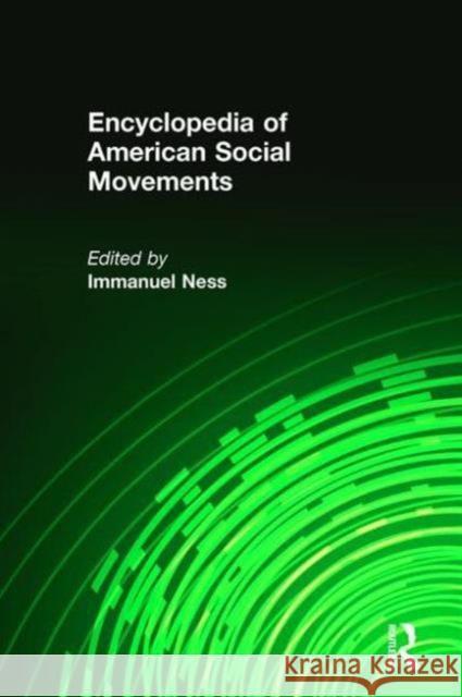 Encyclopedia of American Social Movements Ruth Katz 9780765680457 Sharpe Reference