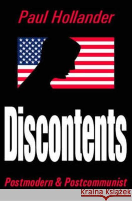 Discontents: Postmodern and Postcommunist Hollander, Paul 9780765800909