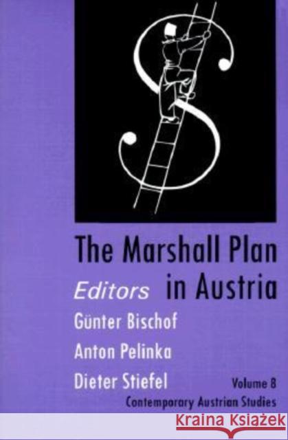 The Marshall Plan in Austria Gunter Bischof Anton Pelinka Dieter Stiefel 9780765806796 Transaction Publishers