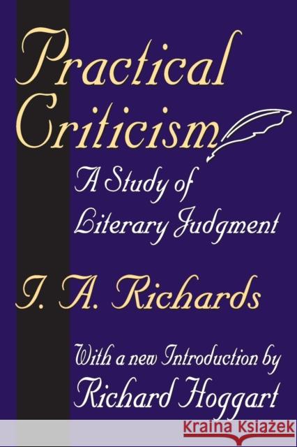 Practical Criticism: A Study of Literary Judgement Richards, I. a. 9780765808431 Transaction Publishers
