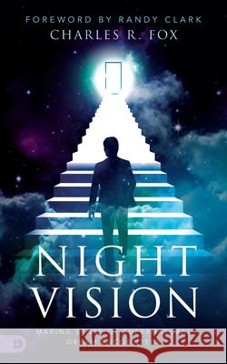 Night Vision: Making Sense of Supernatural Dream Encounters Charles Fox 9780768462203