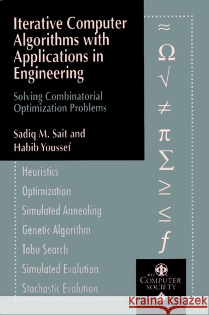 Iterative Computer Algorithms with Applications in Engineering Sait, Sadiq M. 9780769501000