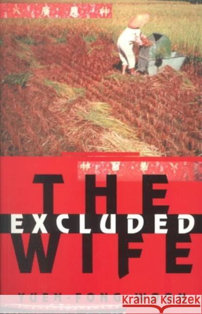 The Excluded Wife Yuen-Fong Woon 9780773520158