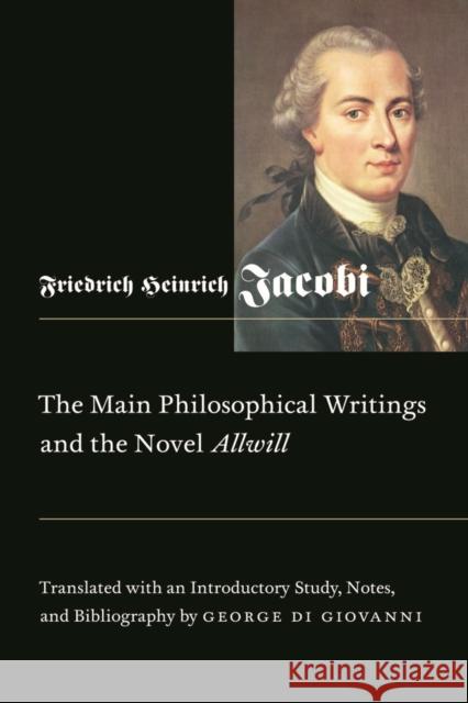 The Main Philosophical Writings and the Novel Allwill Di Giovanni, George 9780773536296 McGill-Queen's University Press