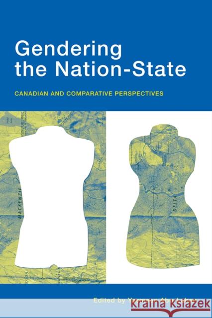 Gendering the Nation-State: Canadian and Comparative Perspectives Abu-Laban, Yasmeen 9780774814652