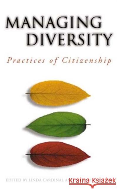 Managing Diversity: Practices of Citizenship Cardinal, Linda 9780776606545