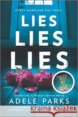 Lies, Lies, Lies Adele Parks 9780778360889