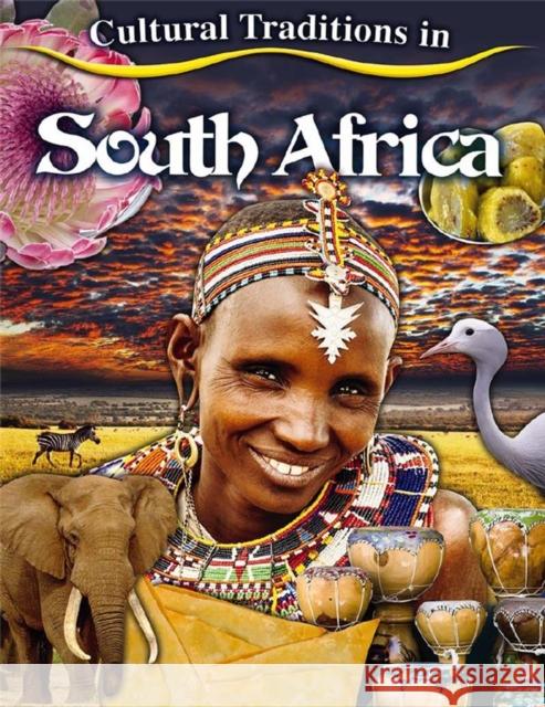 Cultural Traditions in South Africa Molly Aloian 9780778703167 Crabtree Publishing Co,Canada