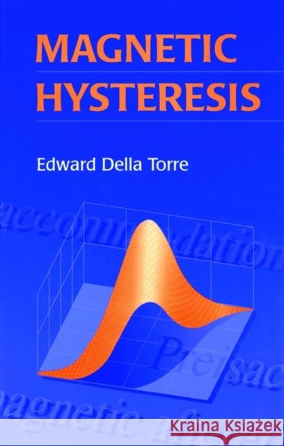 Magnetic Hysteresis Della Torre Edward Della Torre 9780780360419 IEEE Computer Society Press