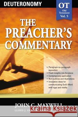 The Preacher's Commentary - Vol. 05: Deuteronomy: 5 Maxwell, John C. 9780785247784