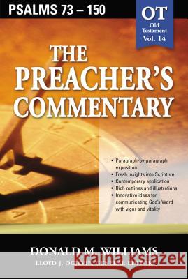 The Preacher's Commentary - Vol. 14: Psalms 73-150: 14 Williams, Don 9780785247883 Nelson Reference & Electronic Publishing