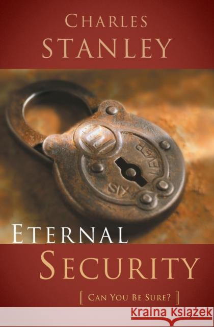 Eternal Security Charles F. Stanley 9780785264170 Nelson Books