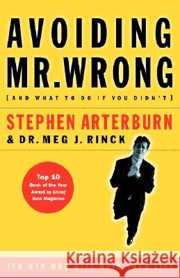 Avoiding Mr. Wrong: (And What to Do If You Didn't) ?. Paperback Arterburn, Stephen 9780785266464