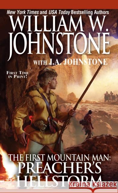 Preacher's Hellstorm William W. Johnstone J. a. Johnstone 9780786040001 Pinnacle Books