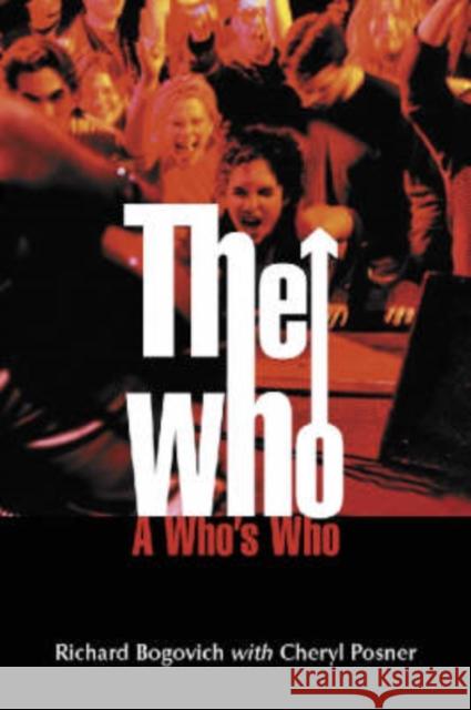 The Who: A Who's Who Bogovich, Richard 9780786415694 McFarland & Company