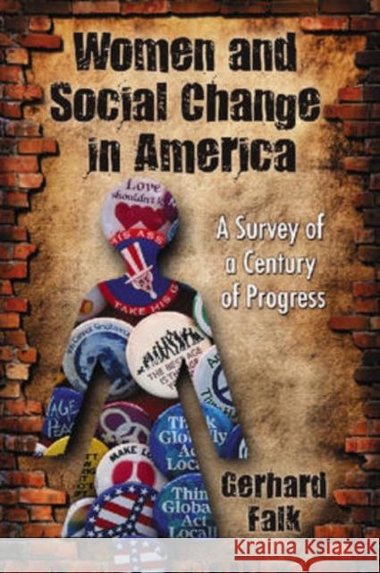 Women and Social Change in America: A Survey of a Century of Progress Gerhard Falk 9780786440351 McFarland & Company