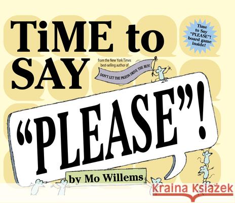Time to Say Please! Willems, Mo 9780786852932 Hyperion Books