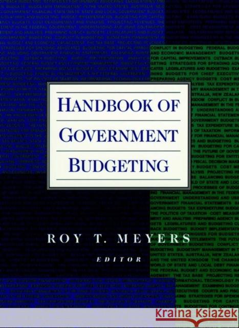 Handbook of Government Budgeting Roy T. Meyers 9780787942922 Jossey-Bass