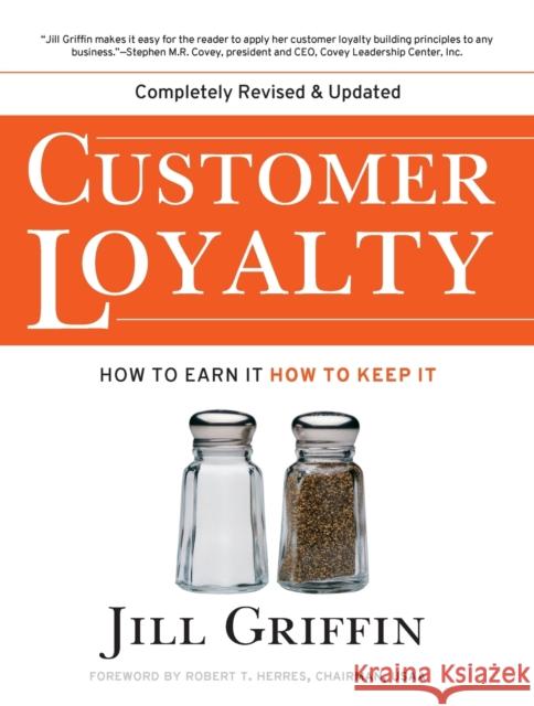 Customer Loyalty: How to Earn It, How to Keep It Griffin, Jill 9780787963880 Jossey-Bass