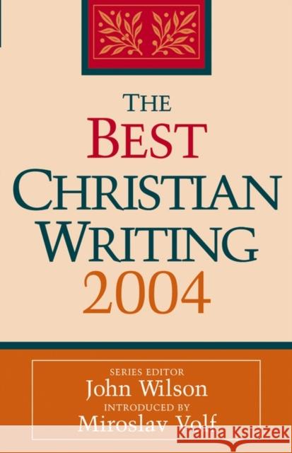 The Best Christian Writing Wilson, John 9780787969646 Jossey-Bass