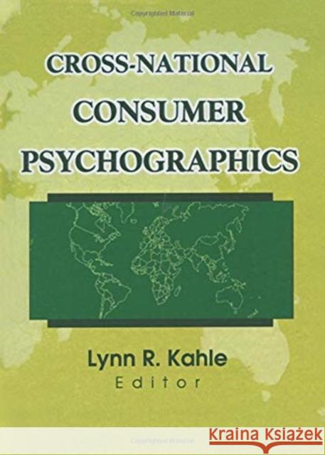 Cross-National Consumer Psychographics Lynn R. Kahle 9780789009807 Haworth Press
