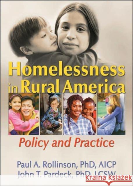Homelessness in Rural America: Policy and Practice Rollinson, Paul A. 9780789016331