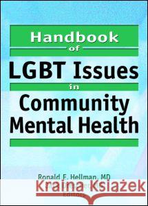 Handbook of Lgbt Issues in Community Mental Health Drescher, Jack 9780789023100 0