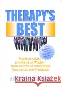 Therapy's Best: Practical Advice and Gems of Wisdom from Twenty Accomplished Counselors and Therapists Rosenthal, Howard 9780789024749