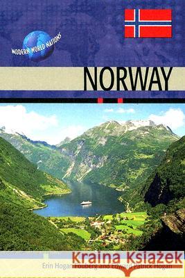 Norway Erin Hogan Fouberg Edward P. Hogan 9780791074794 Chelsea House Publications