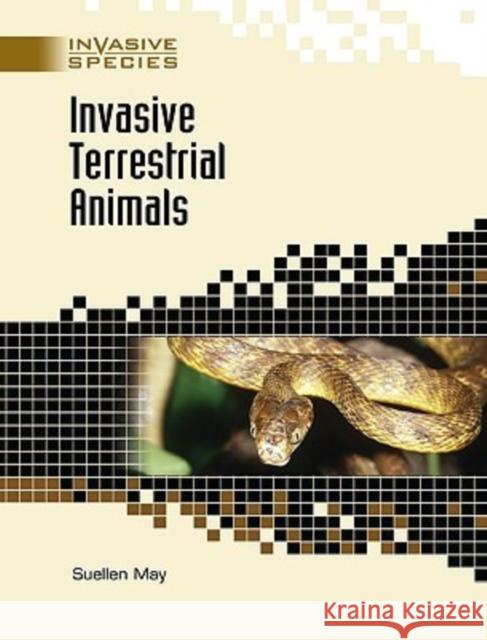 Invasive Terrestrial Animals Suellen May 9780791091272 Chelsea House Publications