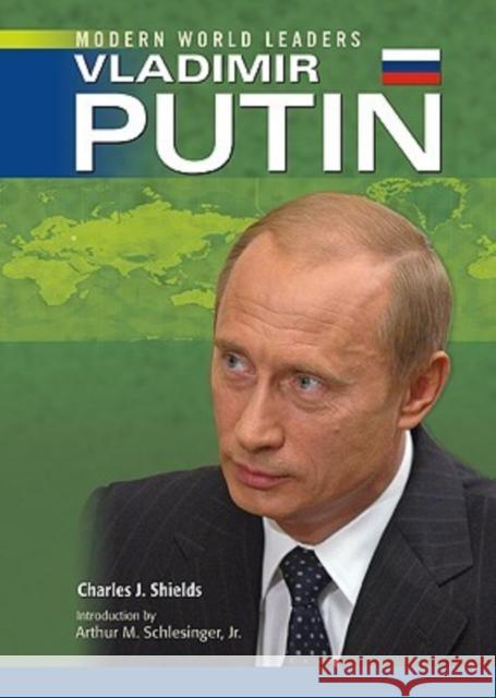 Vladimir Putin Charles J. Shields Brenda Lange 9780791092156 Chelsea House Publications