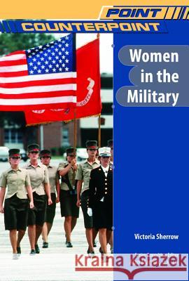Women in the Military Victoria Sherrow 9780791092903 Chelsea House Publications