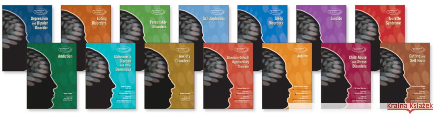 Psychological Disorders Set : 15-Volumes Ph. D. Christin Christine Collins 9780791099360 Chelsea House Publications