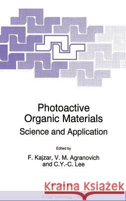 Photoactive Organic Materials: Science and Applications Kajzar, F. 9780792339731 Springer