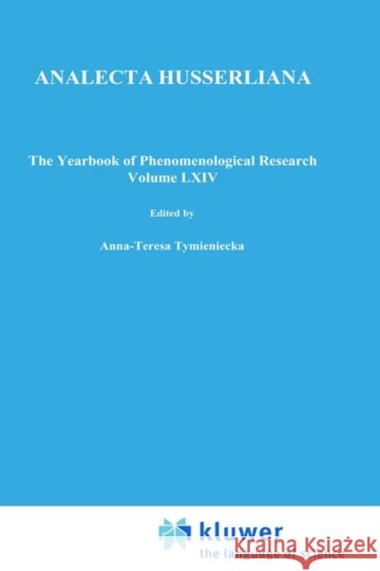 Life the Human Being Between Life and Death: A Dialogue Between Medicine and Philosophy: Recurrent Issues and New Approaches Tymieniecka, Anna-Teresa 9780792359623 Springer