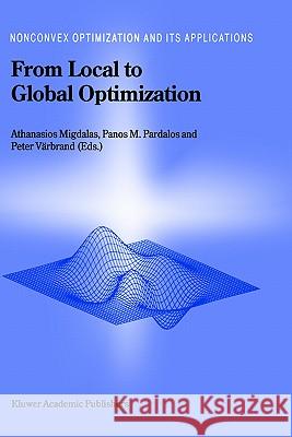 From Local to Global Optimization Athanasios Migdalas A. Migdalas P. M. Pardalos 9780792368830 Springer