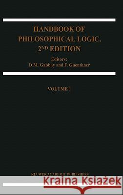 Handbook of Philosophical Logic Dov M. Gabbay F. Guenthner D. M. Gabbay 9780792370185 Kluwer Academic Publishers