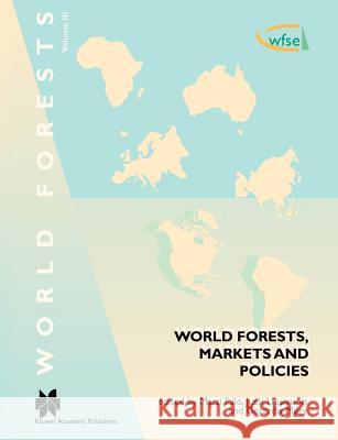 World Forests, Markets and Policies Matti Palo Jussi Uusivuori Gerardo Mery 9780792371717 Kluwer Academic Publishers