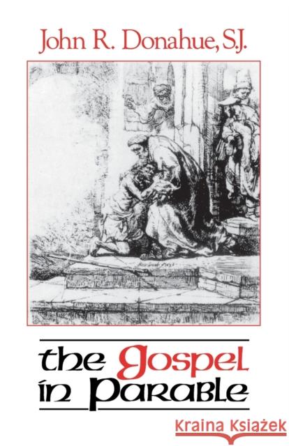 Gospel in Parable Donahue, John 9780800624804 Augsburg Fortress Publishers