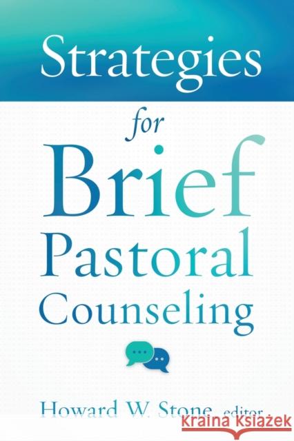 Strategies for Brief Pastoral Counseling Howard W. Stone 9780800632991