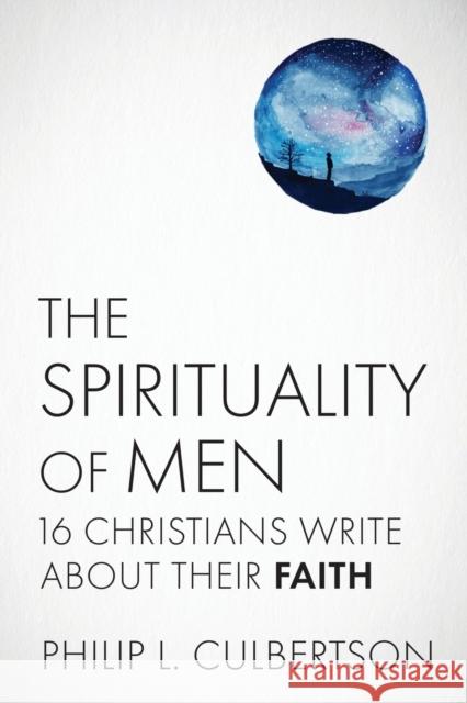 Spirituality of Men Philip L. Culbertson 9780800634476 Augsburg Fortress Publishers
