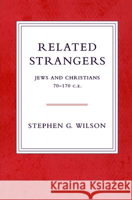Related Strangers: Jews and Christians Wilson, Stephen 9780800637330