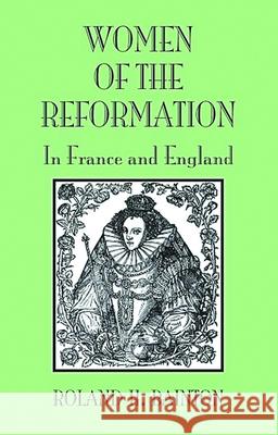 Women Reformation France Engla Roland H. Bainton 9780800662479 Augsburg Fortress Publishing