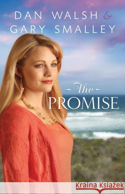 Promise, The A Novel A Walsh 9780800721497 Baker Publishing Group