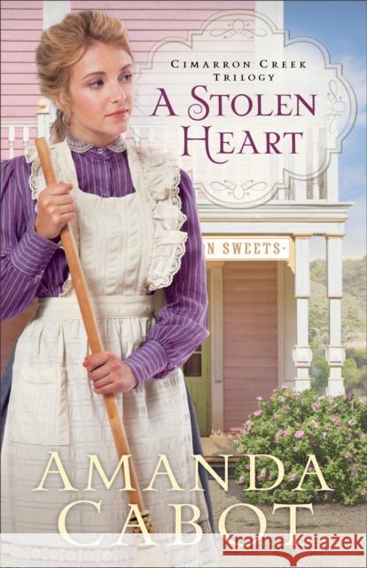 A Stolen Heart Amanda Cabot 9780800727567 Fleming H. Revell Company